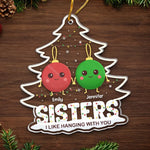 Best Friends Make The Holidays Sparkle - Bestie Personalized Custom Ornament - Acrylic Custom Shaped - Christmas Gift For Best Friends, BFF, Sisters
