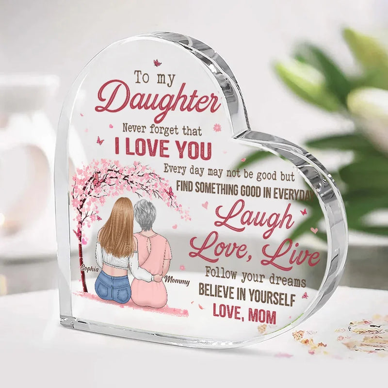 Always Remember, My Love To Follow Your Dreams - Family Personalized Custom Heart Shaped Acrylic Plaque - Gift For Mom, Daughter
