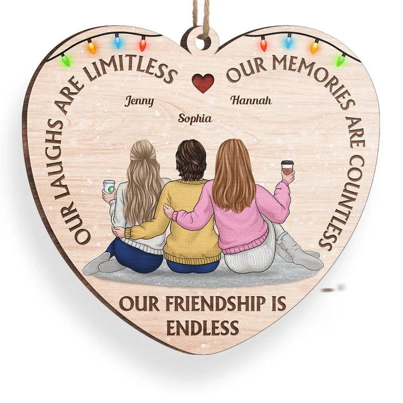 Our Friendship Is Endless - Bestie Personalized Custom Ornament - Wood Custom Shaped - Christmas Gift For Best Friends, BFF, Sisters