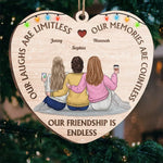 Our Friendship Is Endless - Bestie Personalized Custom Ornament - Wood Custom Shaped - Christmas Gift For Best Friends, BFF, Sisters
