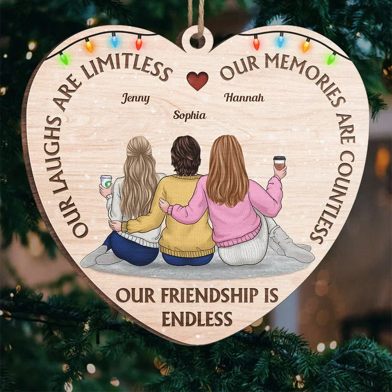 Our Friendship Is Endless - Bestie Personalized Custom Ornament - Wood Custom Shaped - Christmas Gift For Best Friends, BFF, Sisters