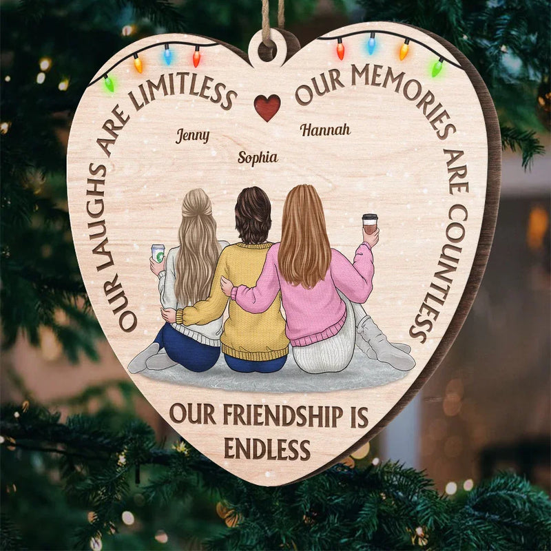 Our Friendship Is Endless - Bestie Personalized Custom Ornament - Wood Custom Shaped - Christmas Gift For Best Friends, BFF, Sisters