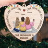 Our Friendship Is Endless - Bestie Personalized Custom Ornament - Wood Custom Shaped - Christmas Gift For Best Friends, BFF, Sisters