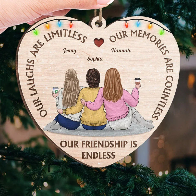 Our Friendship Is Endless - Bestie Personalized Custom Ornament - Wood Custom Shaped - Christmas Gift For Best Friends, BFF, Sisters