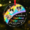 Custom Photo We Crossed The Rainbow Bridge Knowing We Were Loved - Memorial Personalized Custom Circle Glass Ornament - Sympathy Gift, Christmas Gift For Pet Owners, Pet Lovers