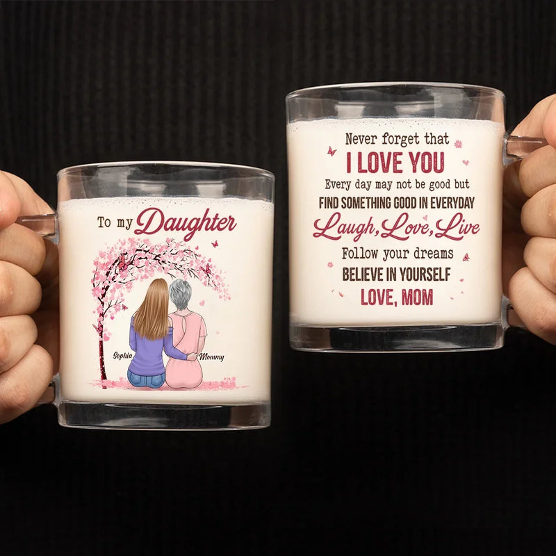 Follow Your Dreams, Believe In Yourself - Family Personalized Custom Glass Mug - Gift For Mom, Daughter