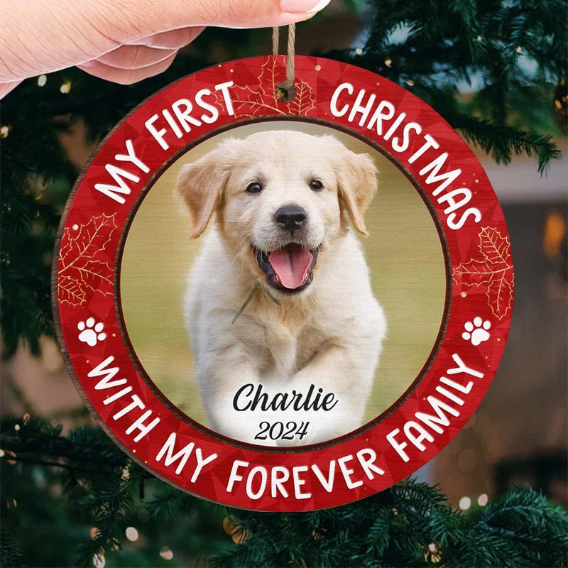 Custom Photo My First Christmas With My Forever Family - Dog & Cat Personalized Custom Ornament - Wood Custom Shaped - Christmas Gift For Pet Owners, Pet Lovers, First Christmas