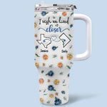 Custom Name Next Door Friendship Gifts - Personalized 40 Oz Tumbler With Handle