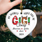 My Favorite People Call Me Granny Claus - Family Personalized Custom Ornament - Ceramic Heart Shaped - Christmas Gift For Grandma