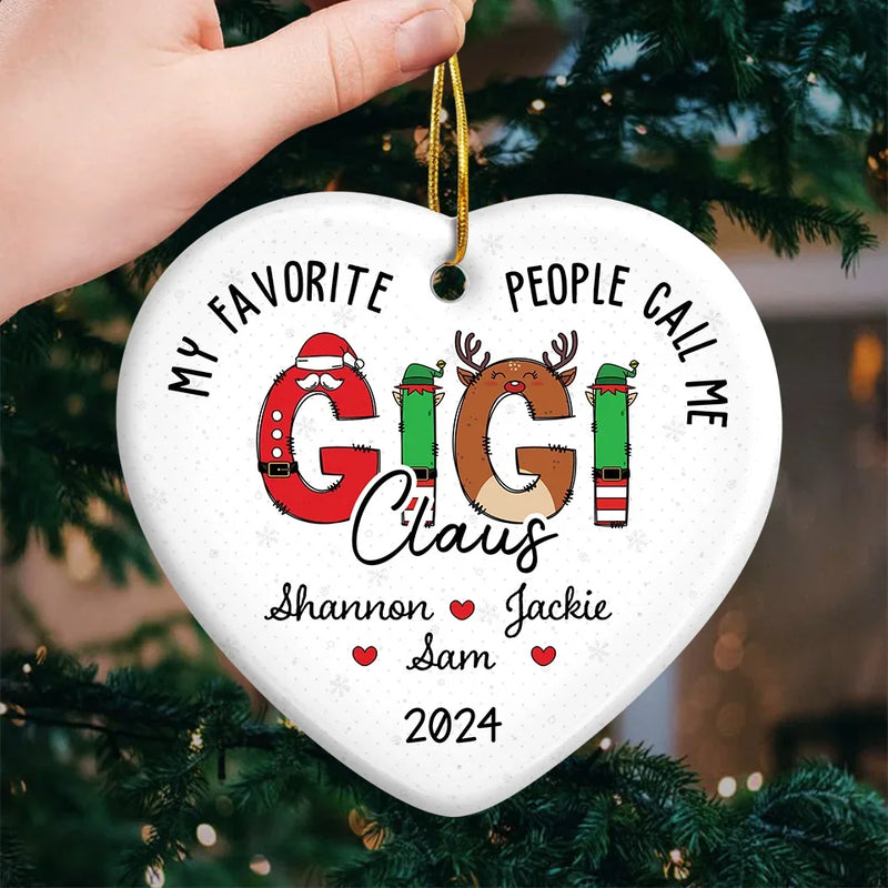 My Favorite People Call Me Granny Claus - Family Personalized Custom Ornament - Ceramic Heart Shaped - Christmas Gift For Grandma