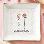 Bloom Like Your Bestie - Bestie Personalized Custom Jewelry Dish - Gift For Best Friends, BFF, Sisters