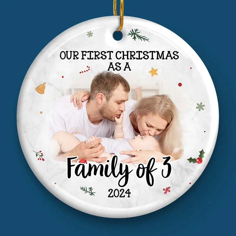 Custom Photo Your First Christmas Is Our Most Precious Gift - Family Personalized Custom Ornament - Ceramic Round Shaped - Christmas Gift For Family Members, First Christmas