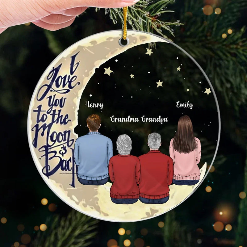 I Love You To The Moon And Back - Family Personalized Custom Ornament - Acrylic Custom Shaped - Christmas Gift For Grandma, Grandpa