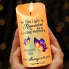 Those Who Touch Our Lives, Stay In Our Hearts Forever - Memorial Personalized Custom LED Candle - New Arrival, Christmas Gift, Sympathy Gift For Family Members