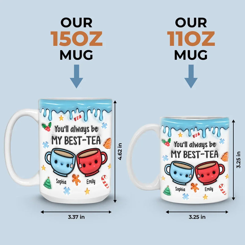 We Make A Tea-rrific Pair - Bestie Personalized Custom 3D Inflated Effect Printed Mug - Christmas Gift For Best Friends, BFF, Sisters