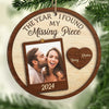 Custom Photo I Found My Missing Piece - Couple Personalized Custom Ornament - Wood Custom Shaped - Christmas Gift For Husband Wife, Anniversary