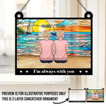 We're Always With You - Memorial Personalized Window Hanging Suncatcher - Sympathy Gift For Family Members