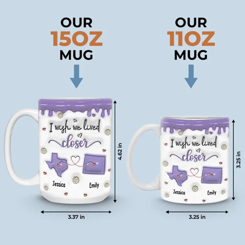 Every Moment Spent With You Is A Cherished Memory - Bestie Personalized Custom 3D Inflated Effect Printed Mug - Christmas Gift For Best Friends, BFF, Sisters