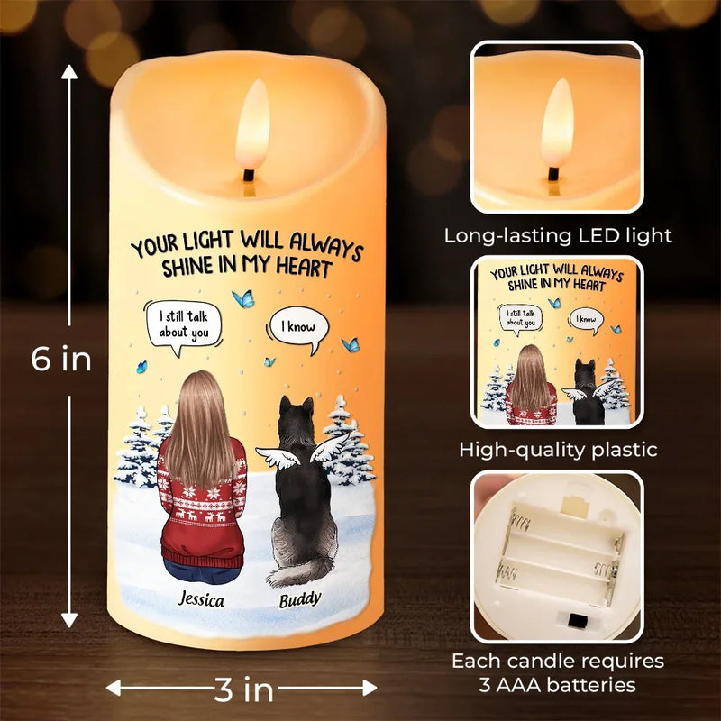 Your Light Will Always Shine In My Heart - Memorial Personalized Custom LED Candle - Christmas Gift, Sympathy Gift For Pet Owners, Pet Lovers