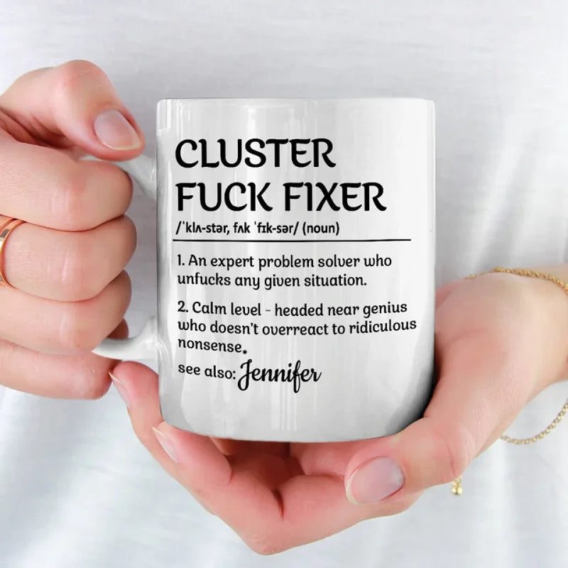 Cluster Fixer Definition - Coworker Personalized Custom Mug - Gift For Coworkers, Work Friends, Colleagues