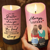 The Bond Between Us Will Always Be Strong - Bestie Personalized Custom LED Candle - Christmas Gift For Best Friends, BFF, Sisters
