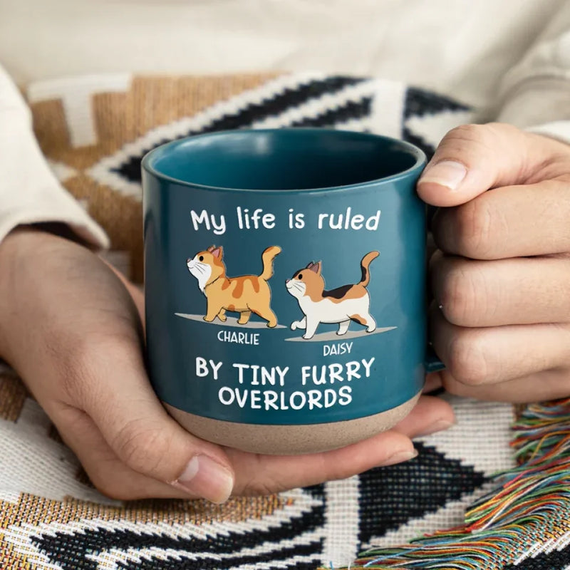 My Life Is Ruled By Tiny Furry Overlords - Cat Personalized Custom Printed Pottery Mug - Gift For Pet Owners, Pet Lovers