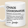 Chaos Coordinator - Coworker Personalized Custom Mug - Gift For Coworkers, Work Friends, Colleagues