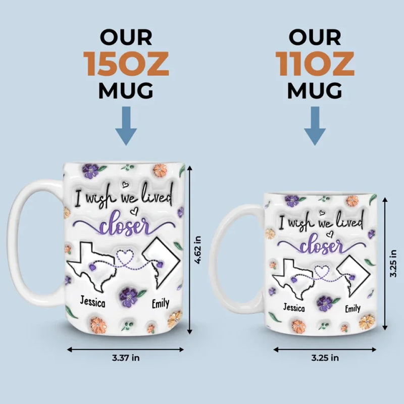 Long Distance I Found A Sister By Heart - Bestie Personalized Custom 3D Inflated Effect Printed Mug - Gift For Best Friends, BFF, Sisters