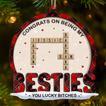 Besties Are The Sunshine In Our Lives - Bestie Personalized Custom Ornament - Wood Custom Shaped - Christmas Gift For Best Friends, BFF, Sisters