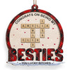 Besties Are The Sunshine In Our Lives - Bestie Personalized Custom Ornament - Wood Custom Shaped - Christmas Gift For Best Friends, BFF, Sisters