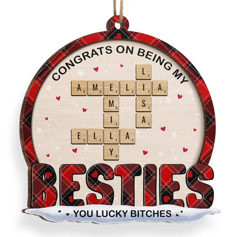 Besties Are The Sunshine In Our Lives - Bestie Personalized Custom Ornament - Wood Custom Shaped - Christmas Gift For Best Friends, BFF, Sisters
