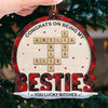 Besties Are The Sunshine In Our Lives - Bestie Personalized Custom Ornament - Wood Custom Shaped - Christmas Gift For Best Friends, BFF, Sisters