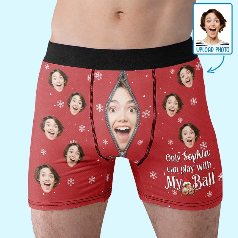 Custom Photo Only You Can Play With My Balls - Funny Personalized Custom Boxer Briefs, Men's Boxers - Christmas Gift For Boyfriend, Husband, Anniversary