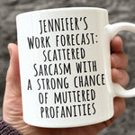My Work Forecast - Coworker Personalized Custom Mug - Christmas Gift For Coworkers, Work Friends, Colleagues