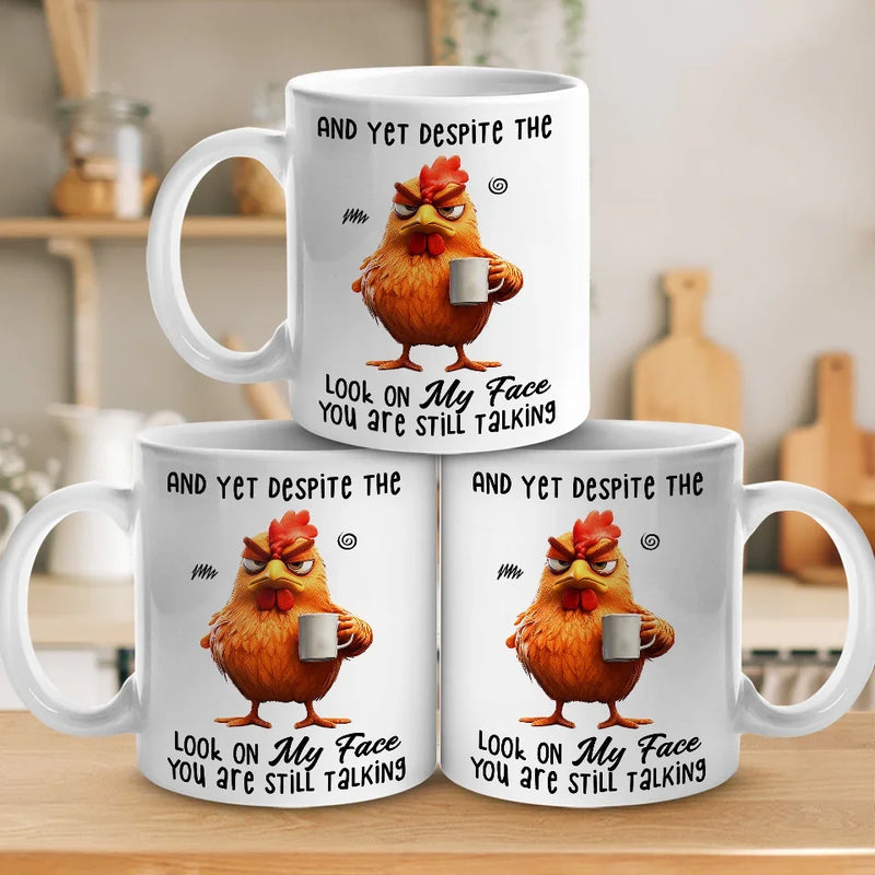 Look On My Face - Friend Personalized Custom Mug - Christmas Gift For Best Friends, Sisters, Family Members, Coworkers