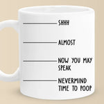 Now You May Speak - Friend Mug - Christmas Gift, Birthday Gift For Best Friends, Family Members, Coworkers