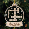 Holiday Season Is Coming - Bestie Personalized Custom Ornament - Acrylic Custom Shaped - Christmas Gift For Best Friends, BFF, Sisters