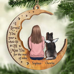 I Love You Your Whole Life - Memorial Personalized Custom Ornament - Wood Custom Shaped - Sympathy Gift, Christmas Gift For Pet Owners, Pet Lovers