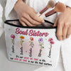 Friends Are Like Flowers, They Brighten Our Days - Bestie Personalized Custom Cosmetic Bag - Gift For Best Friends, BFF, Sisters