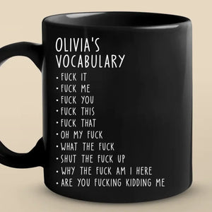 My Favorite Vocabulary - Coworker Personalized Custom Black Mug - Christmas Gift For Coworkers, Work Friends, Colleagues