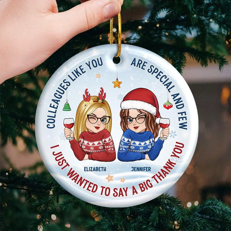 Colleagues Like You Are Special And Few - Coworker Personalized Custom Ornament - Ceramic Round Shaped - Christmas Gift For Coworkers, Work Friends, Colleagues