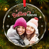 Custom Photo Besties Forever - Bestie Personalized Custom Circle Glass Ornament - Christmas Gift For Best Friends, BFF, Sisters, Coworker