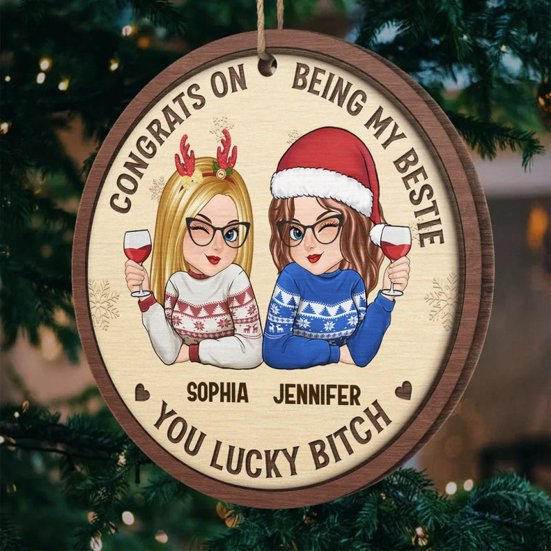 Happiness Is Your Best Friend Being Your Sister - Bestie Personalized Custom Ornament - Wood Custom Shaped - Christmas Gift For Best Friends, BFF, Sisters