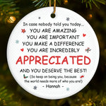 Custom Name Christmas Appreciation Gifts for Someone Special - Personalized Ceramic Ornament