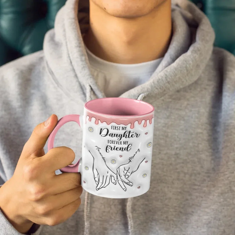 First My Mother Forever My Friend - Family Personalized Custom 3D Inflated Effect Printed Accent Mug - Christmas Gift For Mom, Daughter, Grandchild