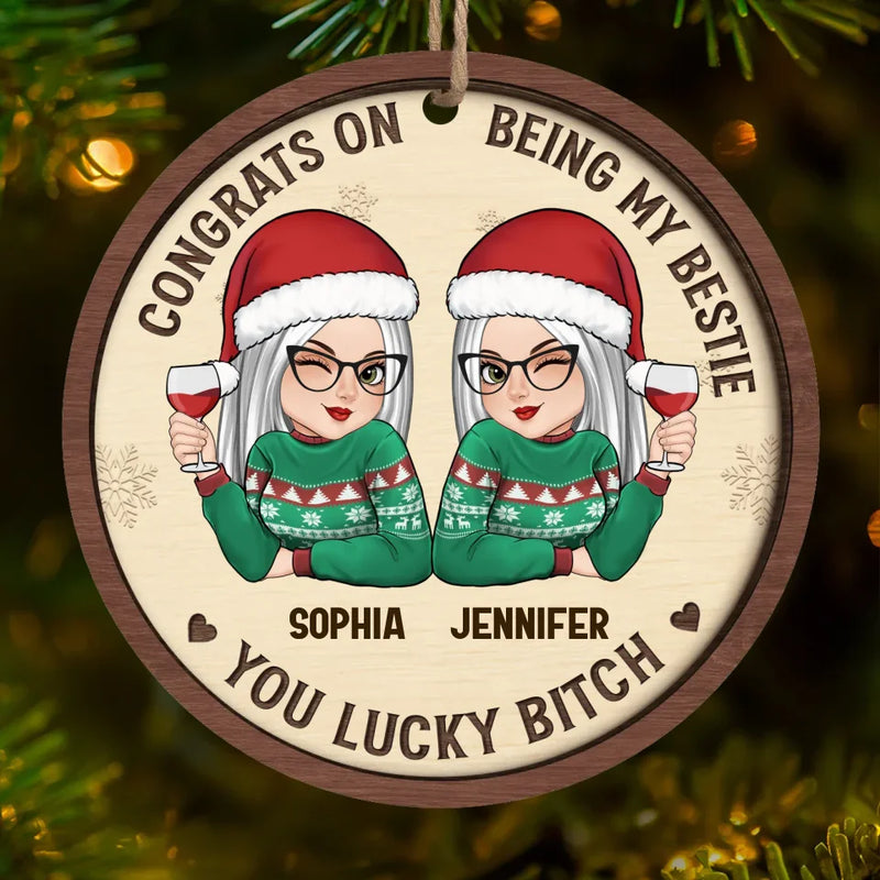 Happiness Is Your Best Friend Being Your Sister - Bestie Personalized Custom Ornament - Wood Custom Shaped - Christmas Gift For Best Friends, BFF, Sisters