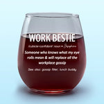 Work Bestie Knows What My Eye Rolls Mean - Coworker Personalized Custom Wine Glass - Gift For Coworkers, Work Friends, Colleagues