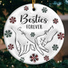 We'll Be Together Forever - Bestie Personalized Custom 3D Inflated Effect Printed Ornament - Ceramic Round Shaped - Christmas Gift For Best Friends, BFF, Sisters, Mom, Daughter