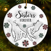 We'll Be Together Forever - Bestie Personalized Custom 3D Inflated Effect Printed Ornament - Ceramic Round Shaped - Christmas Gift For Best Friends, BFF, Sisters, Mom, Daughter
