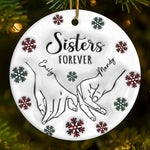We'll Be Together Forever - Bestie Personalized Custom 3D Inflated Effect Printed Ornament - Ceramic Round Shaped - Christmas Gift For Best Friends, BFF, Sisters, Mom, Daughter